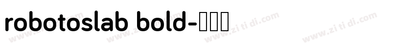 robotoslab bold字体转换